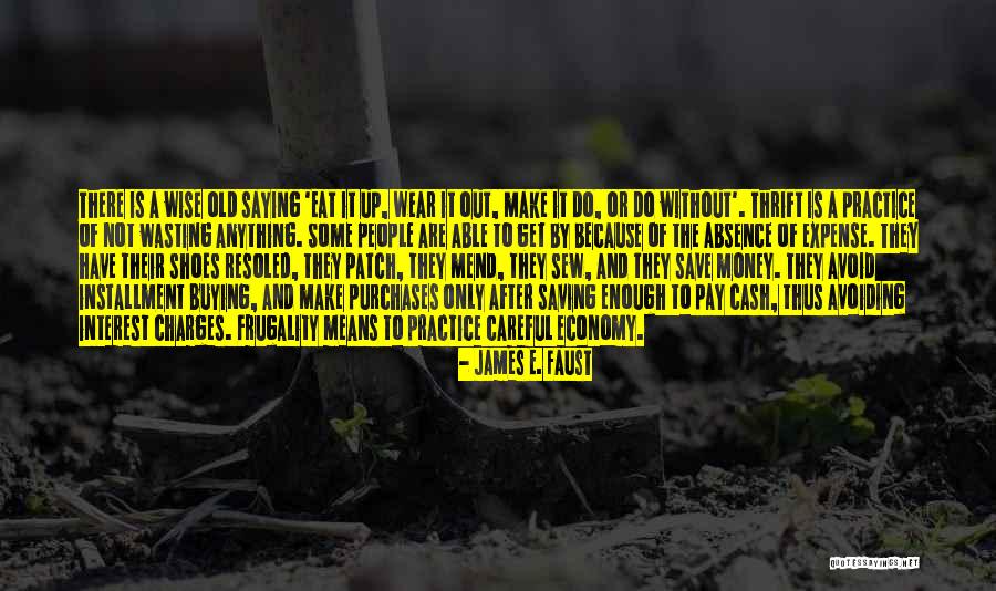 Wise Old People Quotes By James E. Faust Wise Old People Quotes By James E. Faust