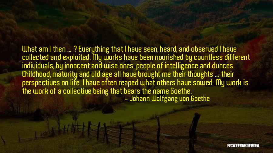 Wise Old People Quotes By Johann Wolfgang Von Goethe Wise Old People Quotes By Johann Wolfgang Von Goethe