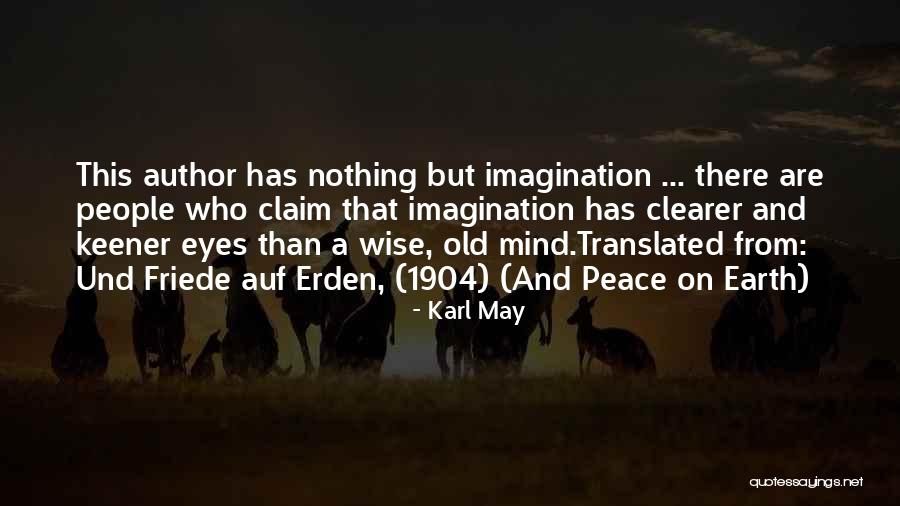 Wise Old People Quotes By Karl May Wise Old People Quotes By Karl May