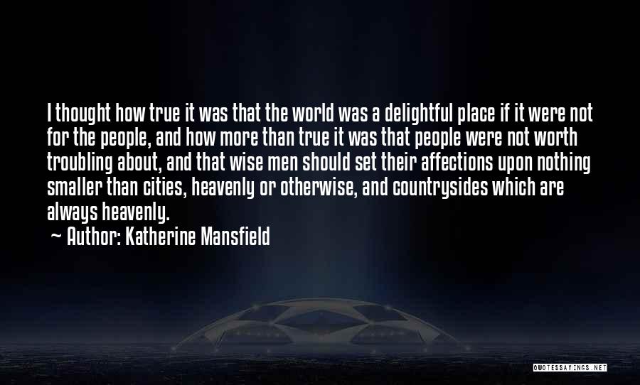 Wise Otherwise Quotes By Katherine Mansfield