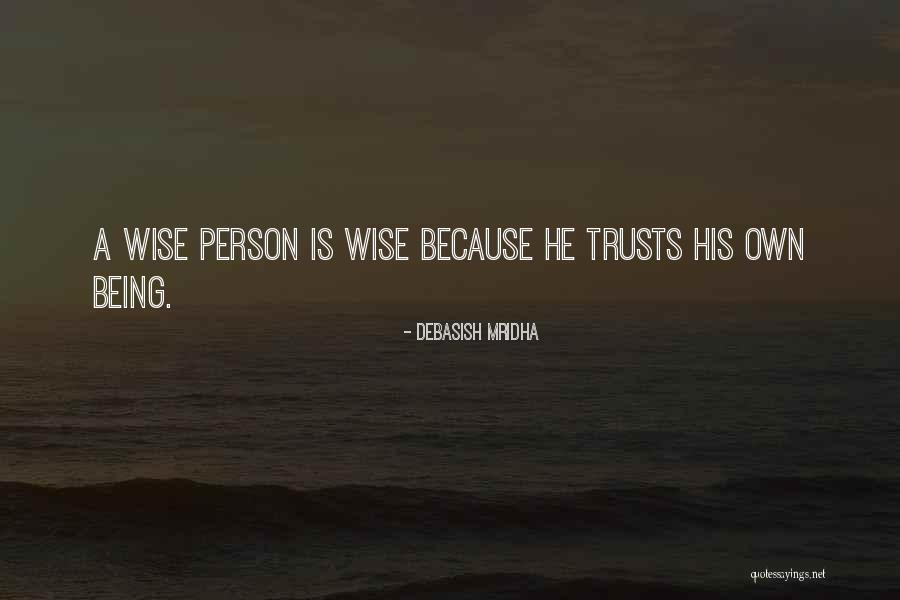 Wise Person Quotes Quotes By Debasish Mridha Wise Person Quotes Quotes By Debasish Mridha