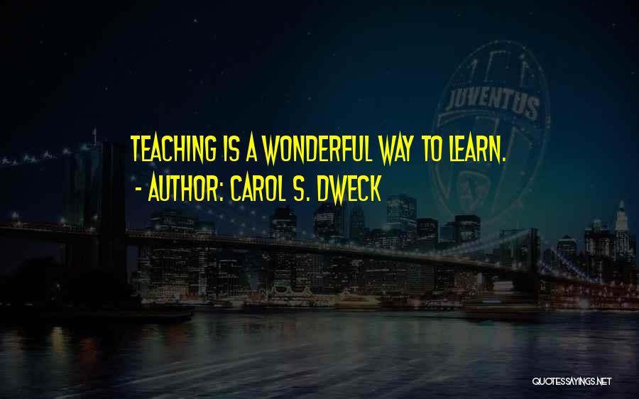 Wise Quotes By Carol S. Dweck