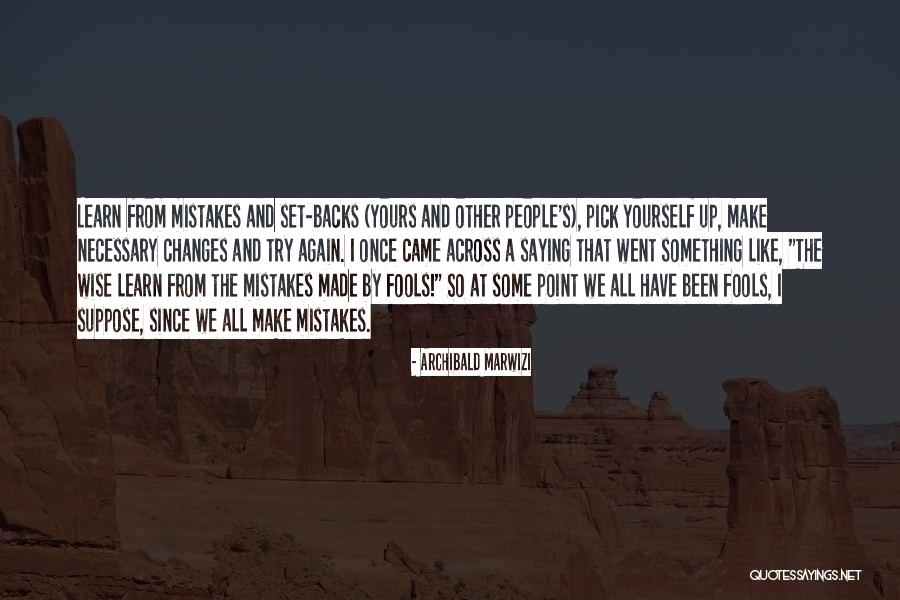 Wise Quotes And Quotes By Archibald Marwizi Wise Quotes And Quotes By Archibald Marwizi