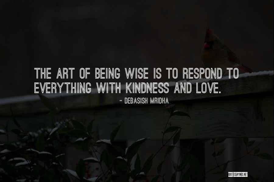 Wise Quotes And Quotes By Debasish Mridha Wise Quotes And Quotes By Debasish Mridha