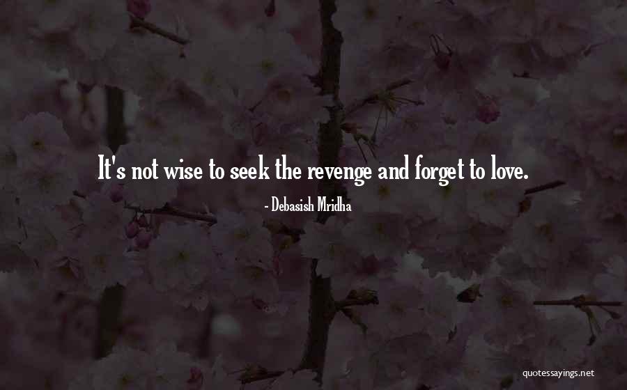 Wise Quotes And Quotes By Debasish Mridha Wise Quotes And Quotes By Debasish Mridha