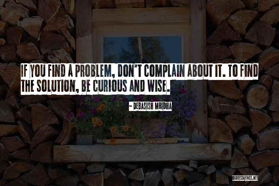 Wise Quotes And Quotes By Debasish Mridha Wise Quotes And Quotes By Debasish Mridha
