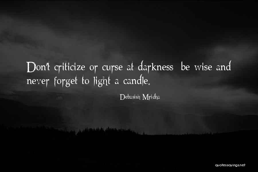 Wise Quotes And Quotes By Debasish Mridha Wise Quotes And Quotes By Debasish Mridha