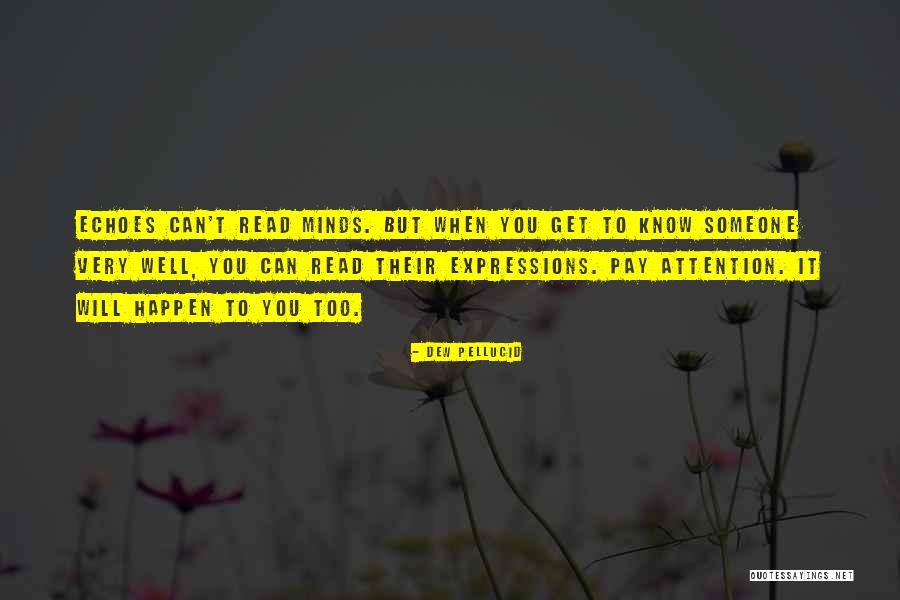 Wise Quotes And Quotes By Dew Pellucid Wise Quotes And Quotes By Dew Pellucid