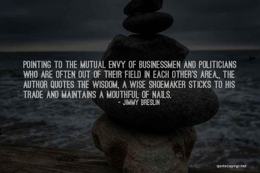 Wise Quotes And Quotes By Jimmy Breslin Wise Quotes And Quotes By Jimmy Breslin