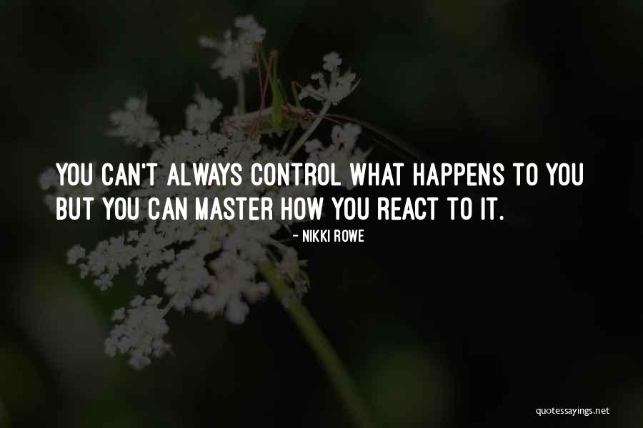 Wise Quotes And Quotes By Nikki Rowe Wise Quotes And Quotes By Nikki Rowe