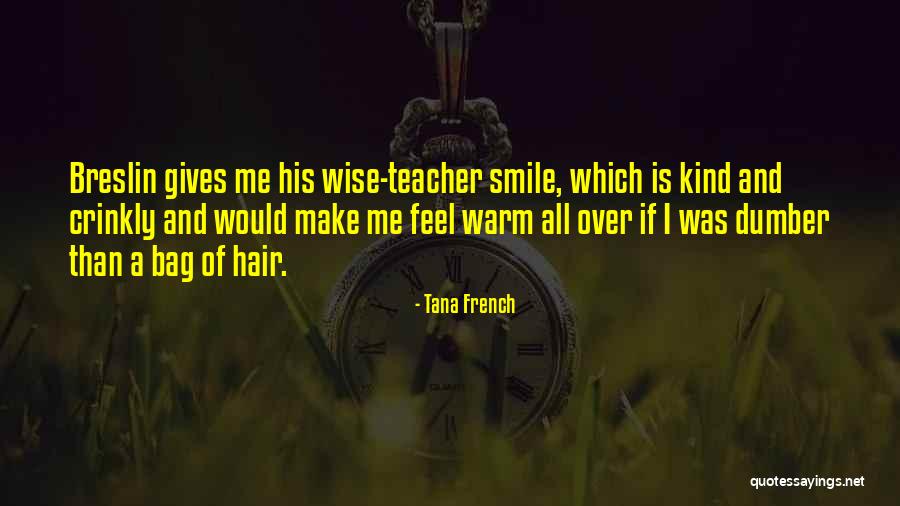 Wise Quotes And Quotes By Tana French Wise Quotes And Quotes By Tana French