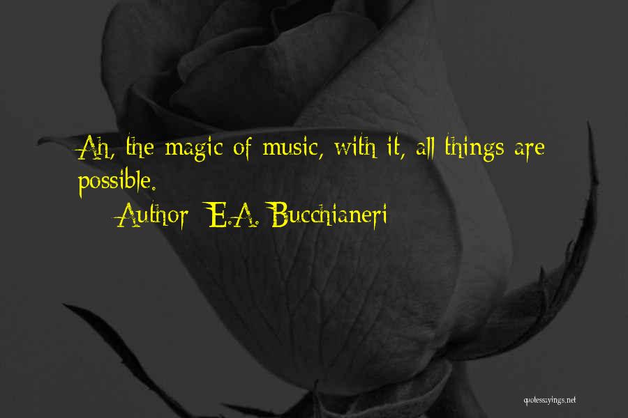 Wise Sayings And Quotes By E.A. Bucchianeri