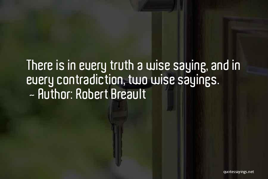 Wise Sayings And Quotes By Robert Breault