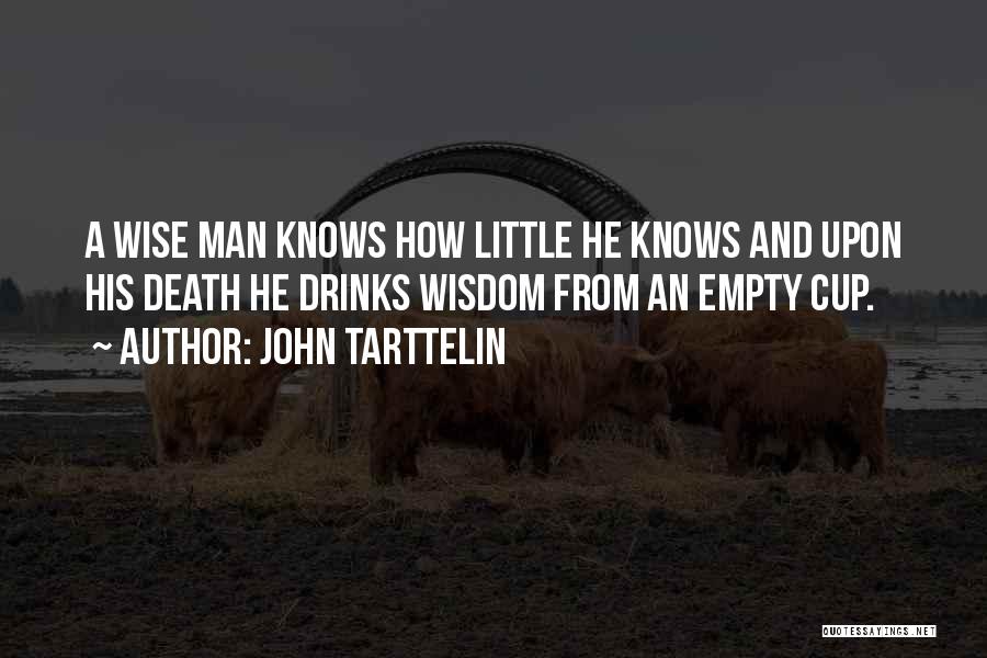 Wise Sayings And Wisdom Quotes By John Tarttelin