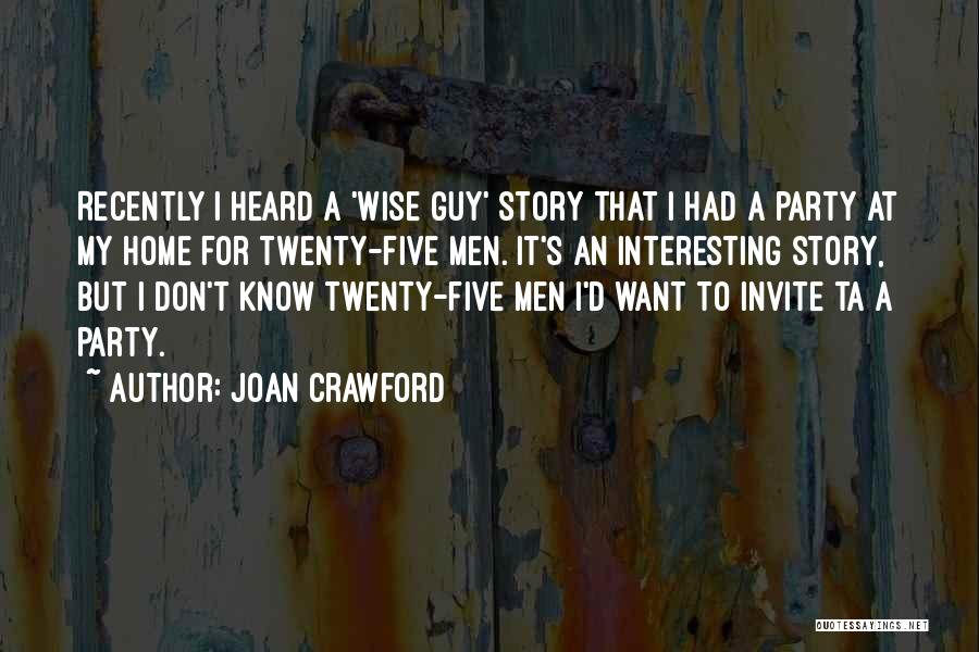 Wise Story Quotes By Joan Crawford