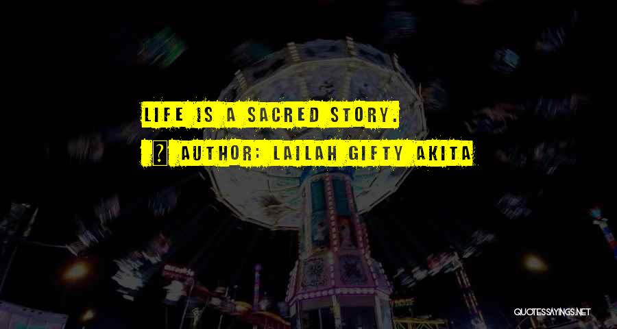 Wise Story Quotes By Lailah Gifty Akita