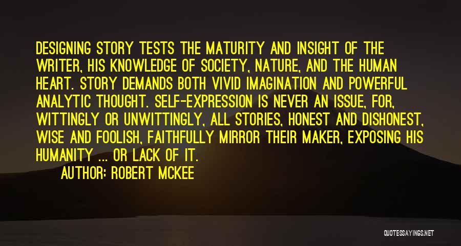 Wise Story Quotes By Robert McKee