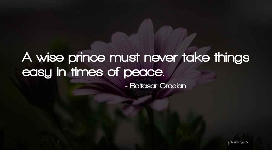 Wise Things Quotes By Baltasar Gracian Wise Things Quotes By Baltasar Gracian