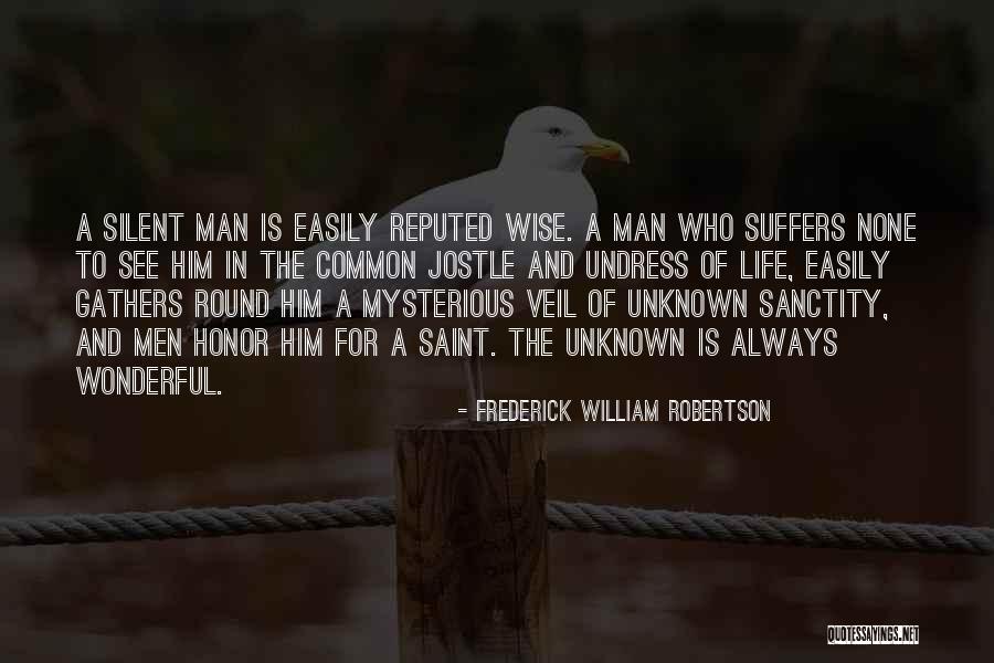 Wise Unknown Quotes By Frederick William Robertson Wise Unknown Quotes By Frederick William Robertson