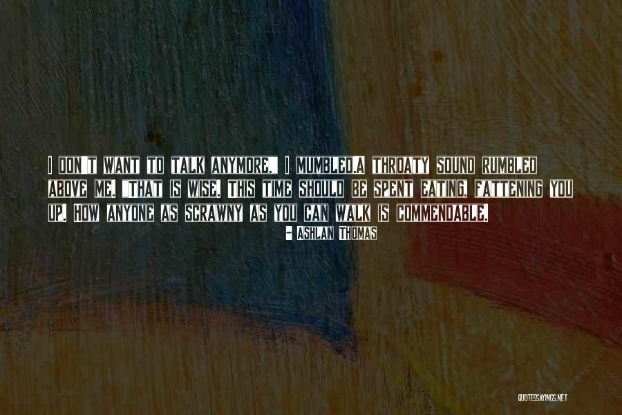 Wise Up Quotes By Ashlan Thomas Wise Up Quotes By Ashlan Thomas