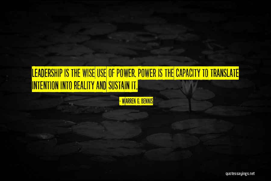 Wise Use Of Power Quotes By Warren G. Bennis Wise Use Of Power Quotes By Warren G. Bennis