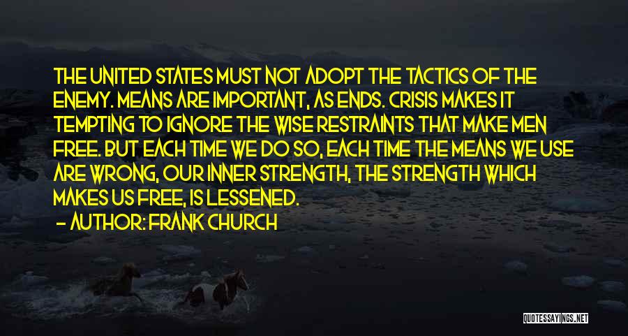 Wise Use Of Time Quotes By Frank Church