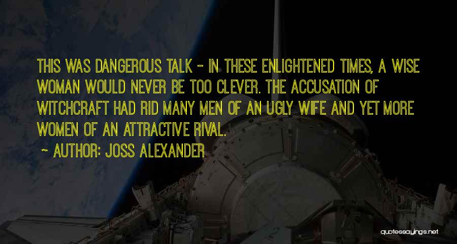 Wise Wife Quotes By Joss Alexander