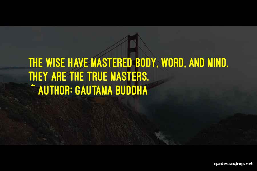 Wise Word Quotes By Gautama Buddha