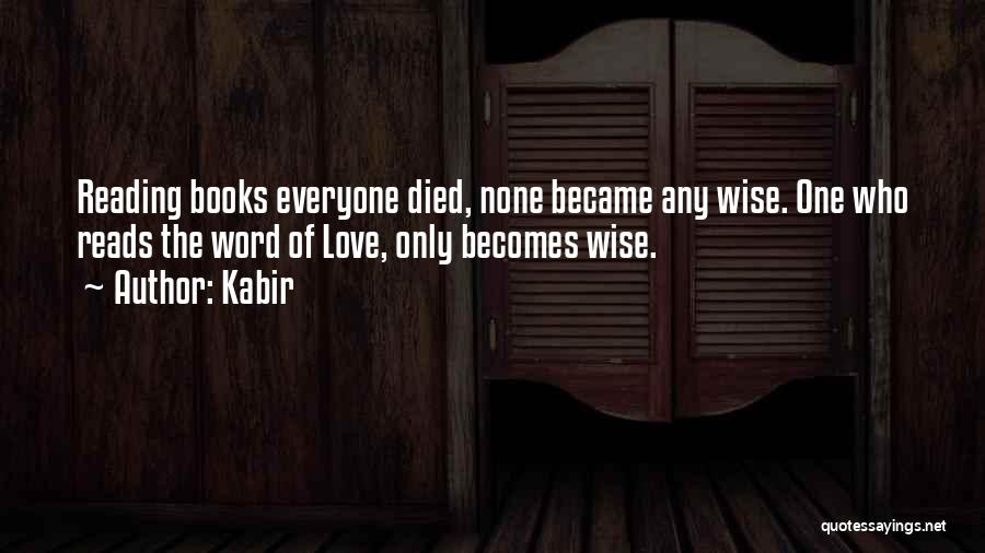 Wise Word Quotes By Kabir