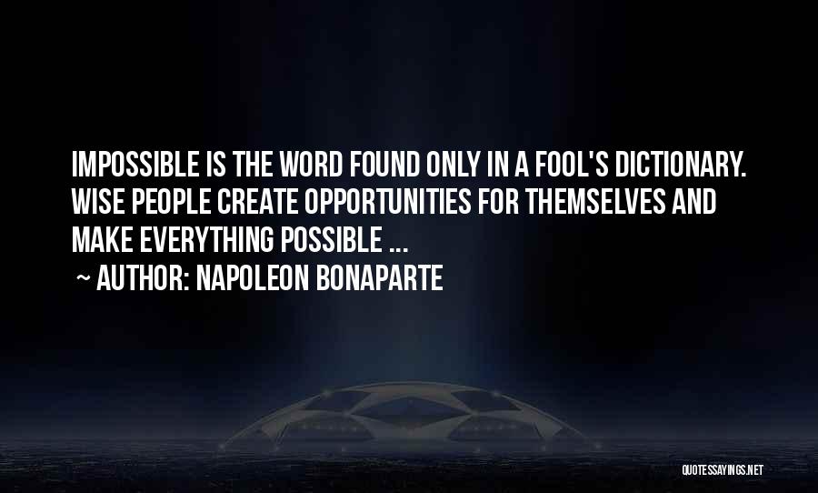 Wise Word Quotes By Napoleon Bonaparte