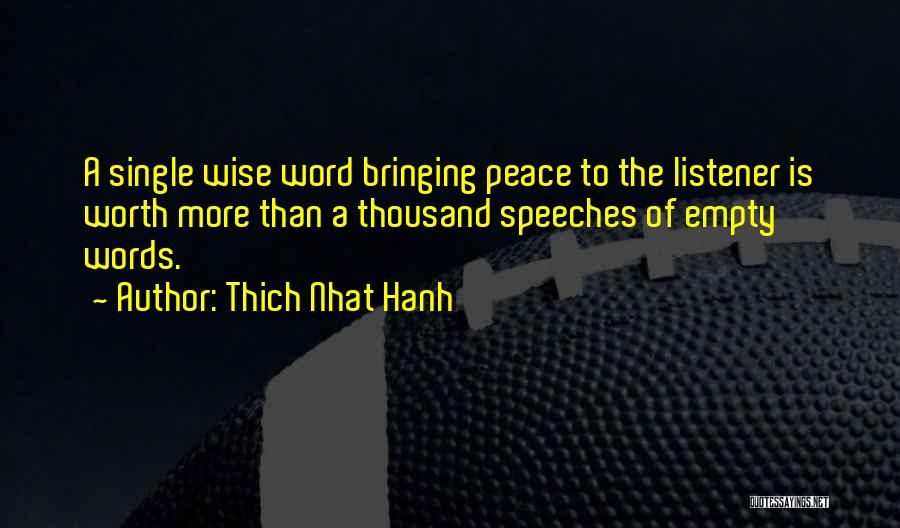 Wise Word Quotes By Thich Nhat Hanh