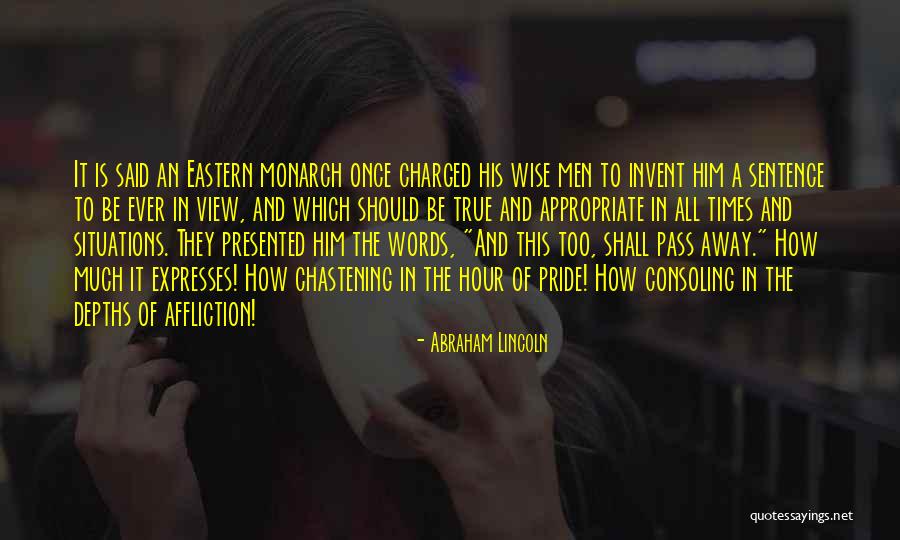 Wise Words And Wisdom Quotes By Abraham Lincoln Wise Words And Wisdom Quotes By Abraham Lincoln
