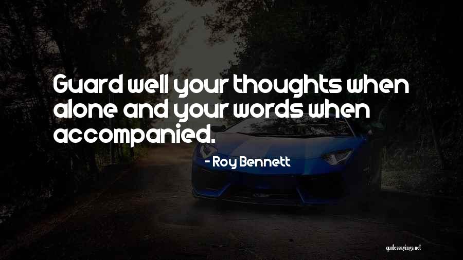 Wise Words And Wisdom Quotes By Roy Bennett