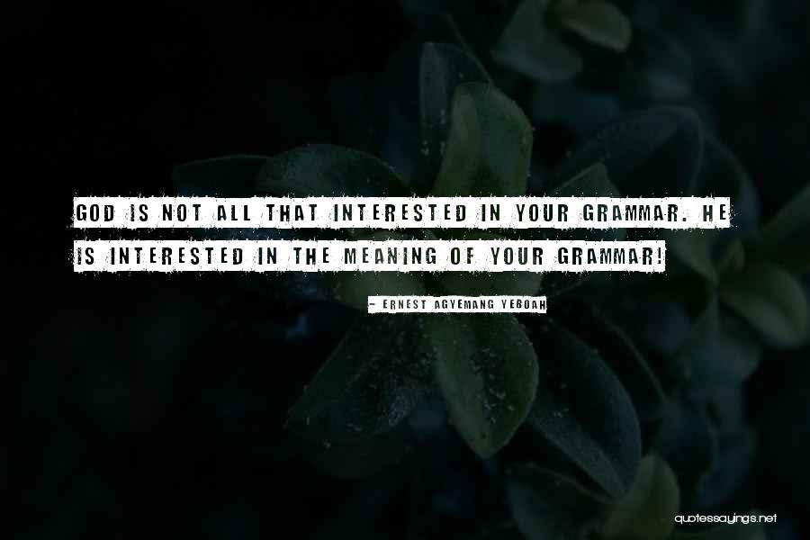 Wise Words Quotes Quotes By Ernest Agyemang Yeboah Wise Words Quotes Quotes By Ernest Agyemang Yeboah
