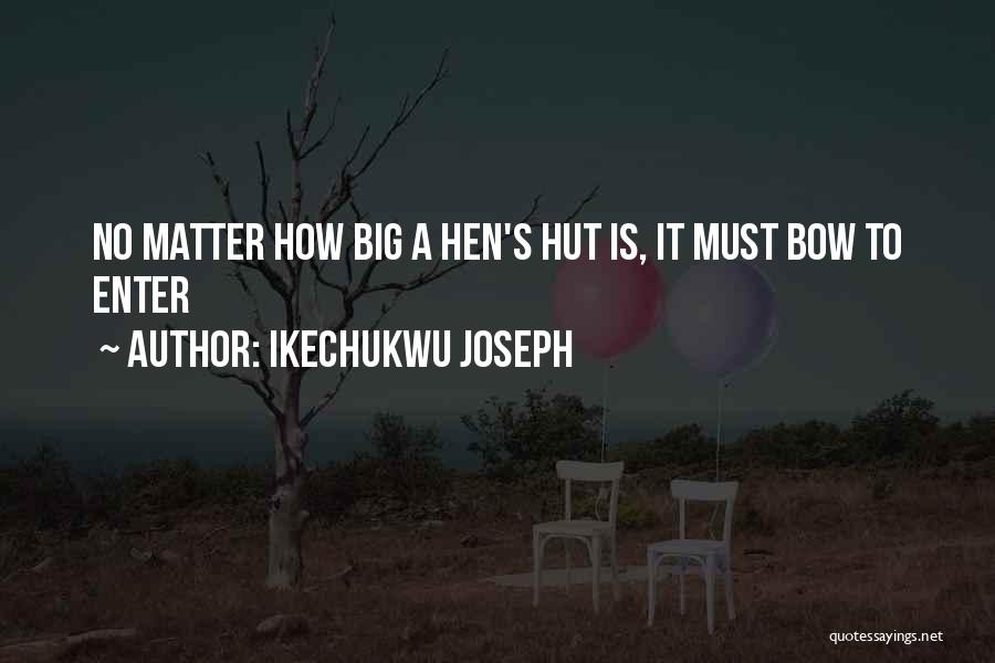 Wise Words Sayings And Quotes By Ikechukwu Joseph