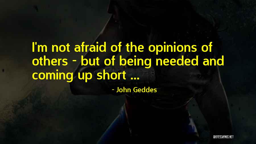 Wise Words Short Quotes By John Geddes