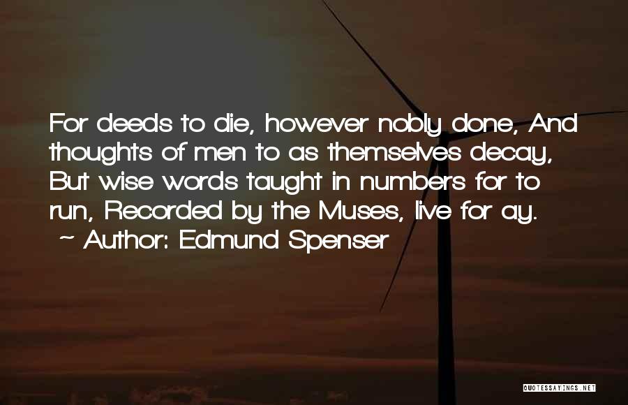 Wise Words To Live By Quotes By Edmund Spenser