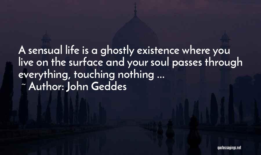 Wise Words To Live By Quotes By John Geddes