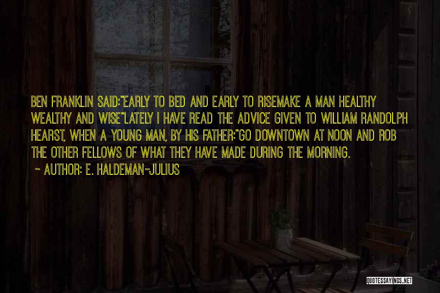 Wise Young Man Quotes By E. Haldeman-Julius