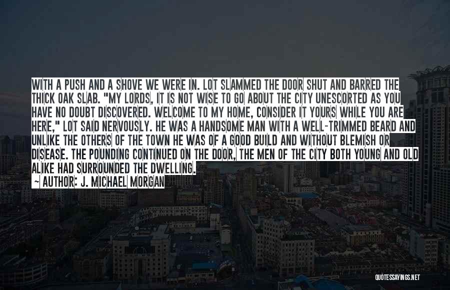 Wise Young Man Quotes By J. Michael Morgan