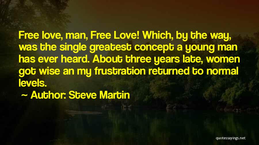 Wise Young Man Quotes By Steve Martin