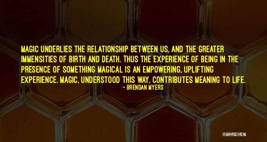 Wiseacre Ananda Quotes By Brendan Myers Wiseacre Ananda Quotes By Brendan Myers
