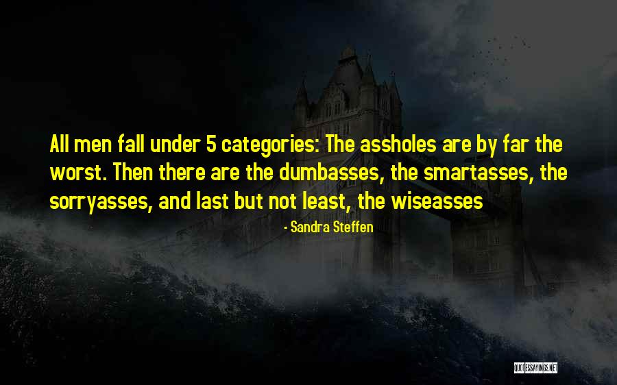 Wiseasses Quotes By Sandra Steffen Wiseasses Quotes By Sandra Steffen