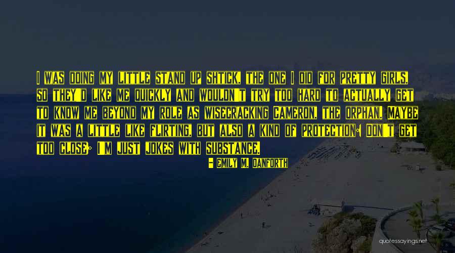 Wisecracking Quotes By Emily M. Danforth Wisecracking Quotes By Emily M. Danforth