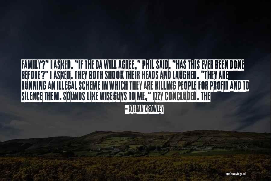 Wiseguys Quotes By Kieran Crowley Wiseguys Quotes By Kieran Crowley