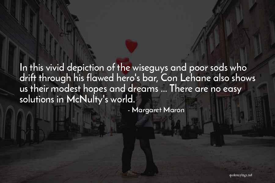 Wiseguys Quotes By Margaret Maron Wiseguys Quotes By Margaret Maron