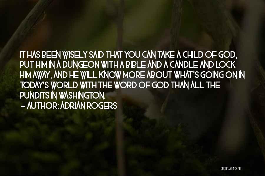 Wisely Quotes By Adrian Rogers
