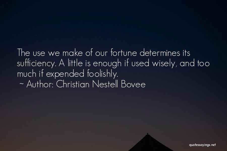 Wisely Quotes By Christian Nestell Bovee