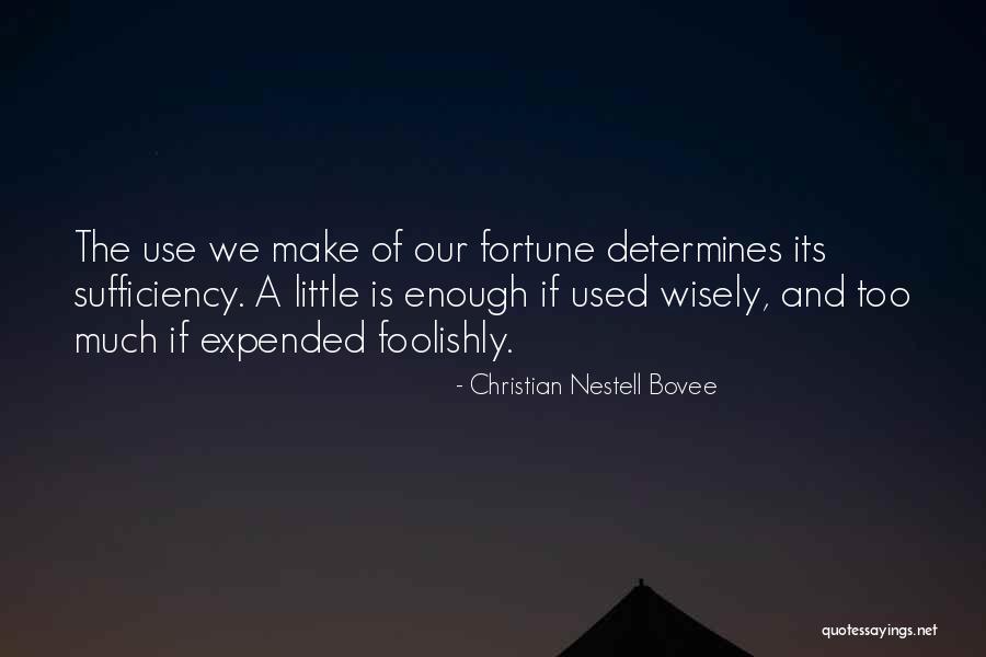 Wisely Quotes By Christian Nestell Bovee