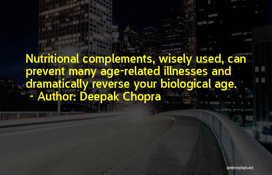 Wisely Quotes By Deepak Chopra